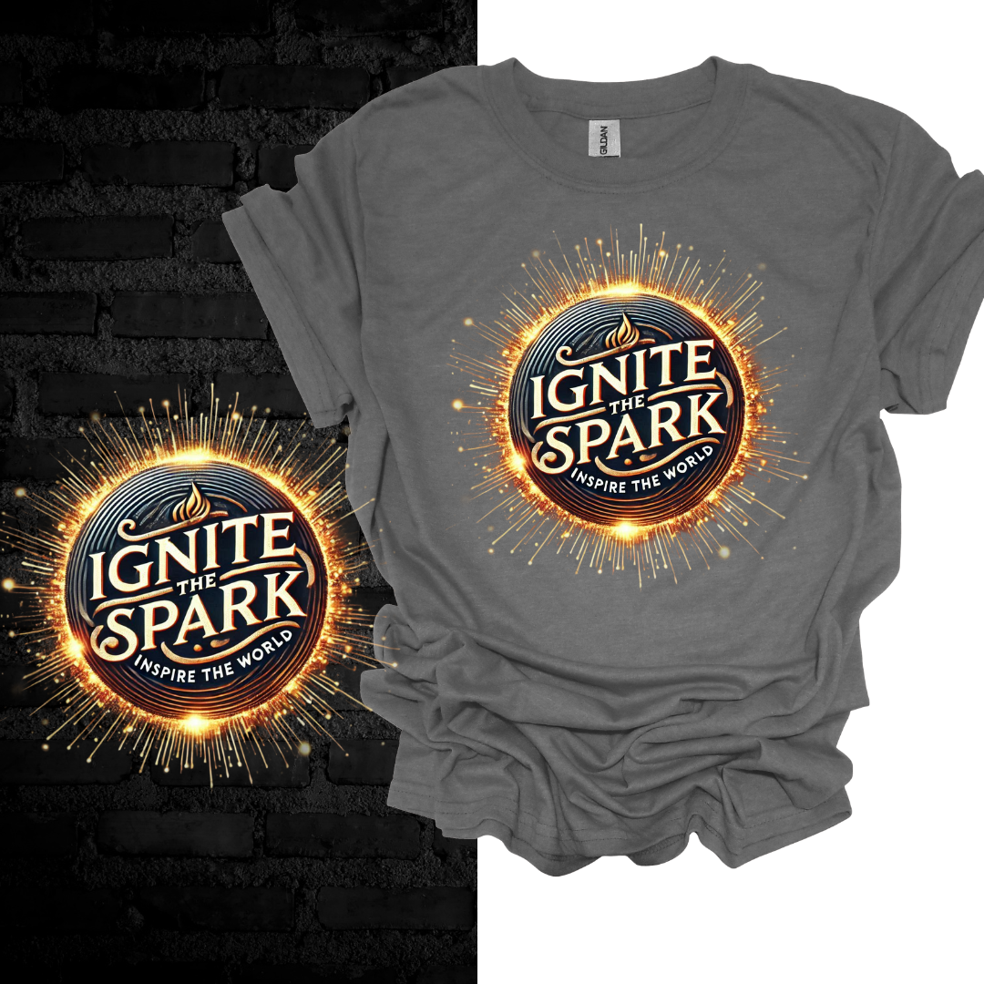 Ignite The Spark Inspire The World T-shirt