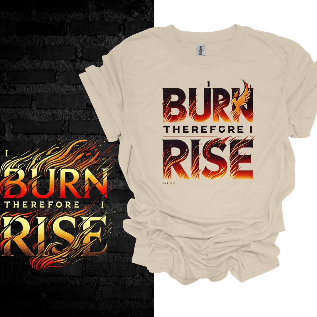 I Burn Therefore I Rise . T-shirt