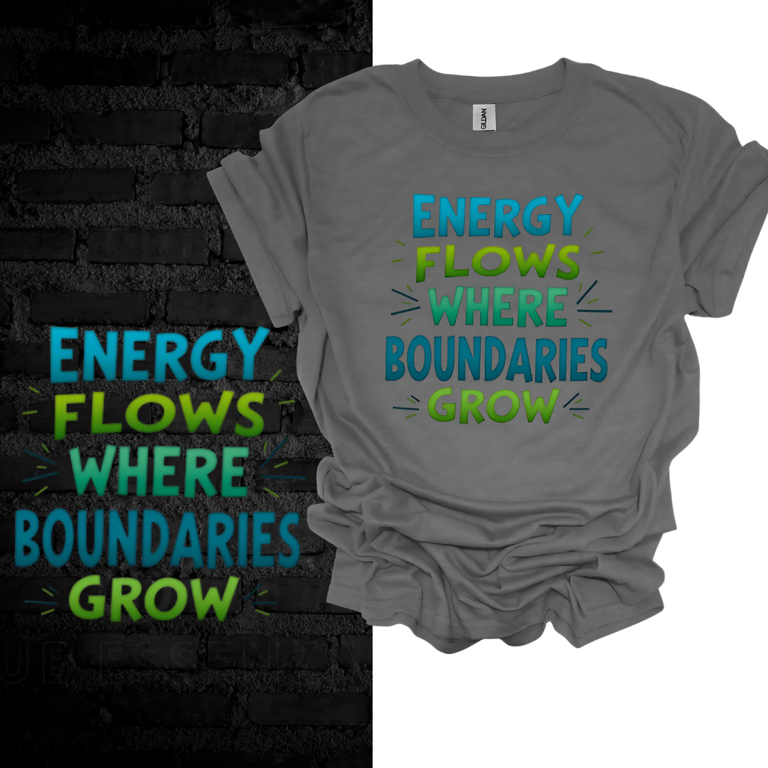 Energy Flows Where Boundaries Grow T-shirt