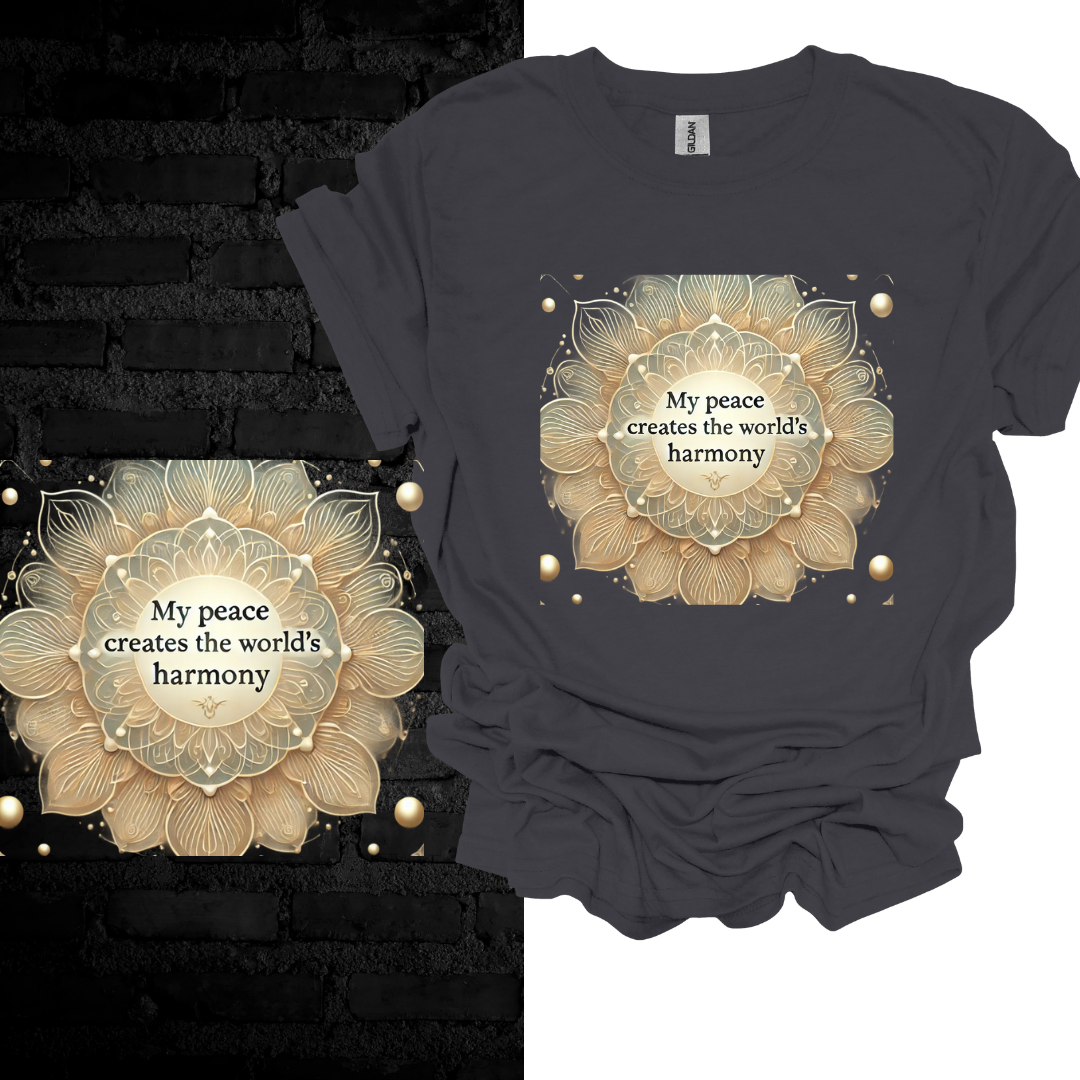 My Peace Create The World’s Harmony T-shirt