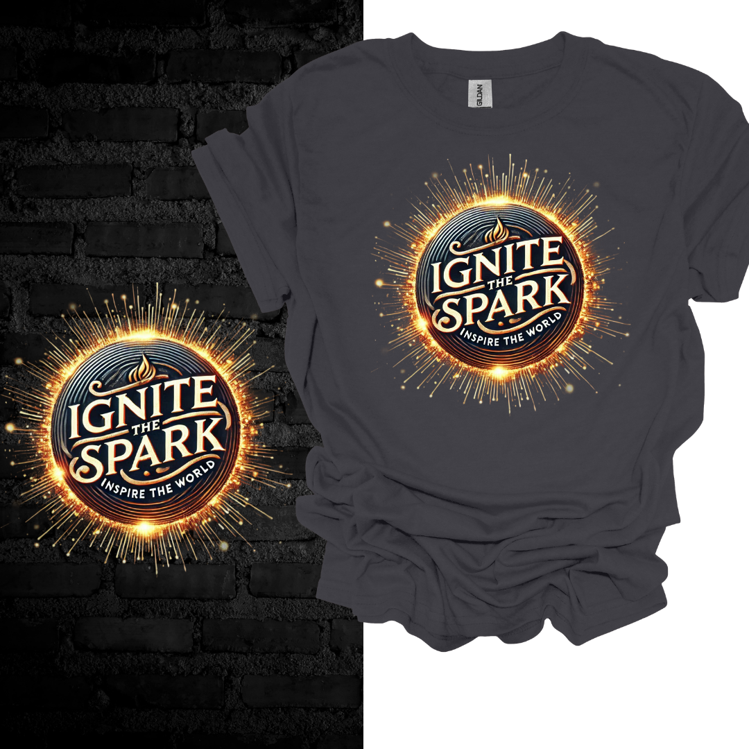 Ignite The Spark Inspire The World T-shirt