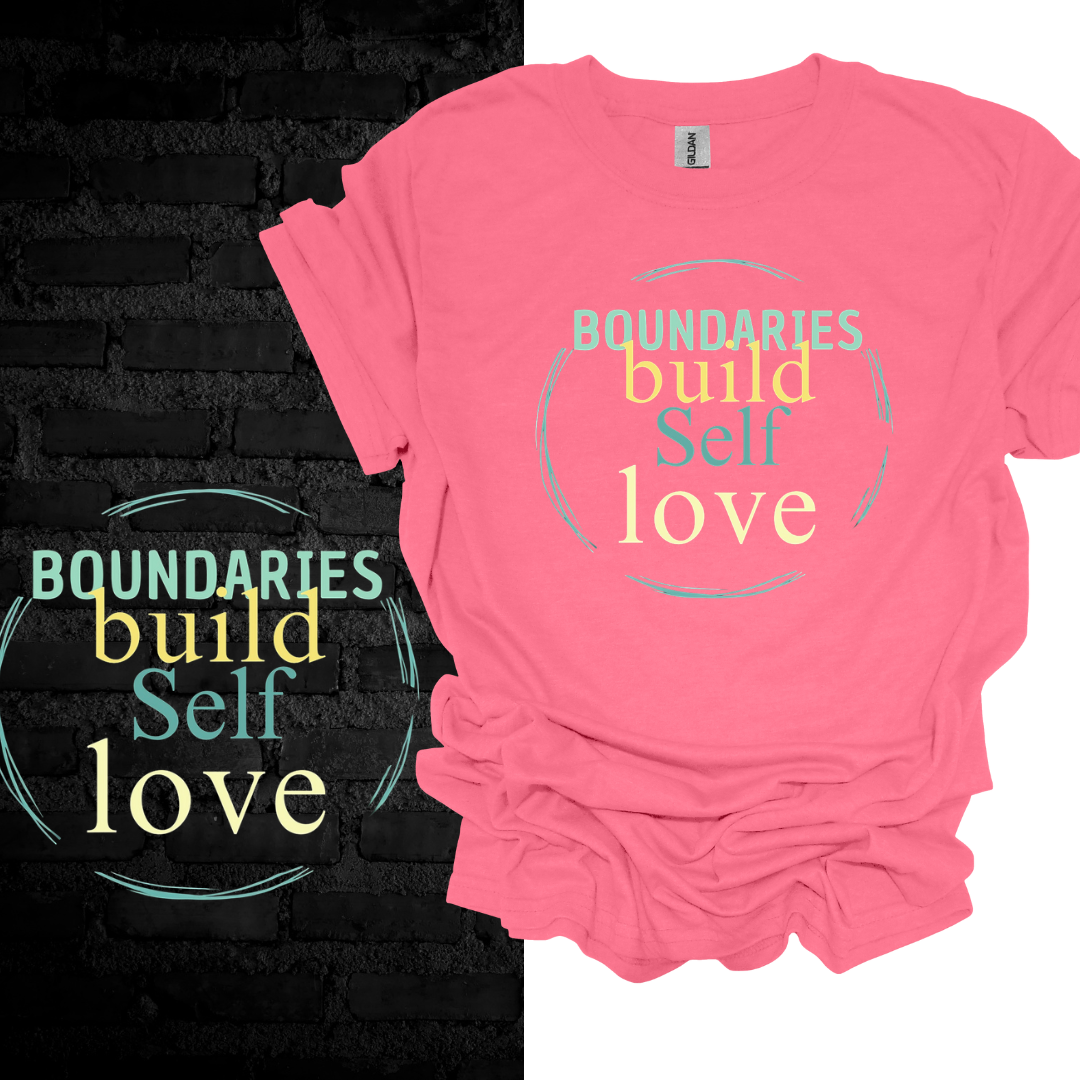 Boundaries Build Self-Love T-shirt