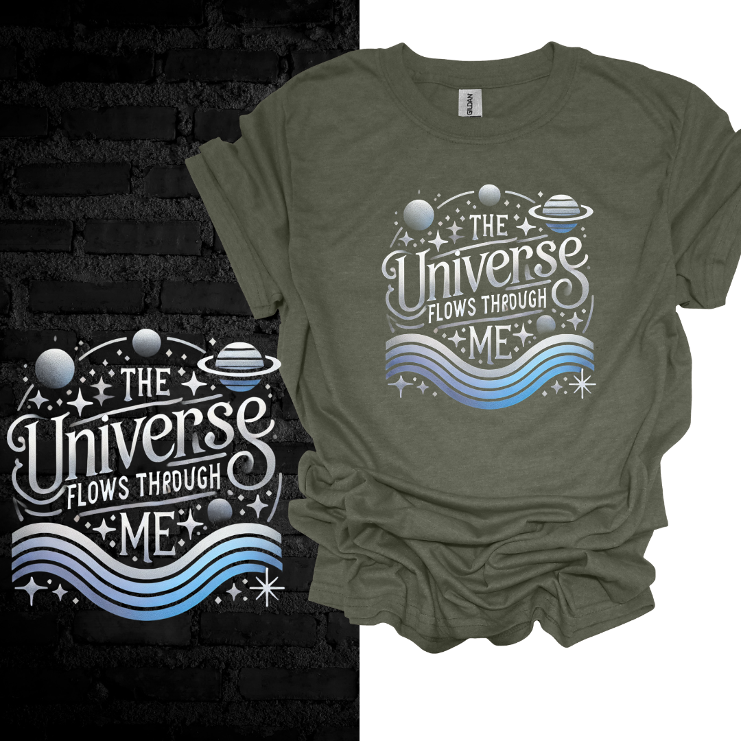 The Universe Flows Through Me T-shirt