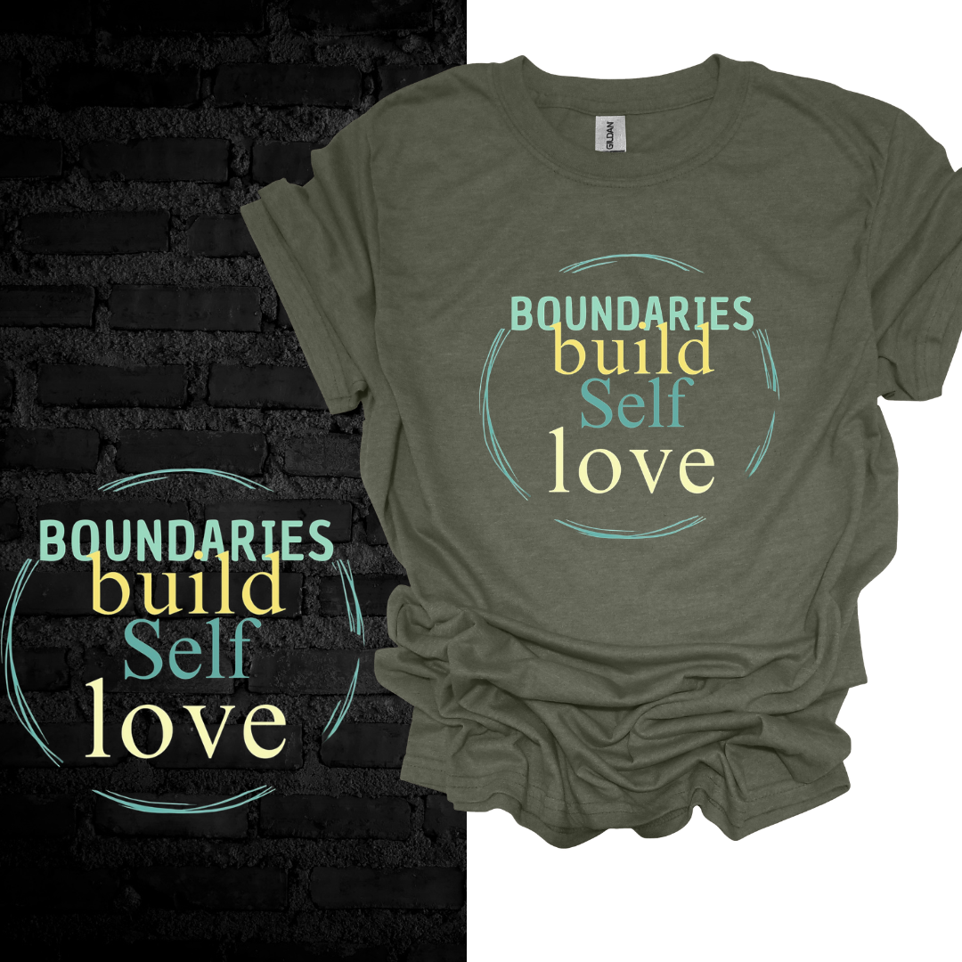 Boundaries Build Self-Love T-shirt