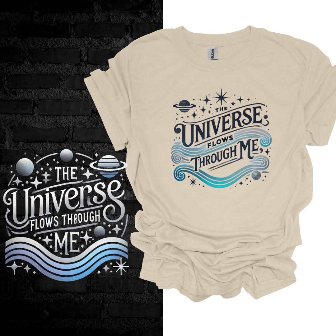 The Universe Flows Through Me T-shirt