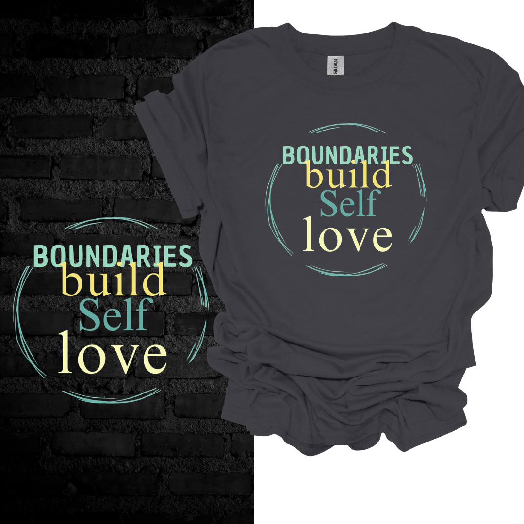 Boundaries Build Self-Love T-shirt