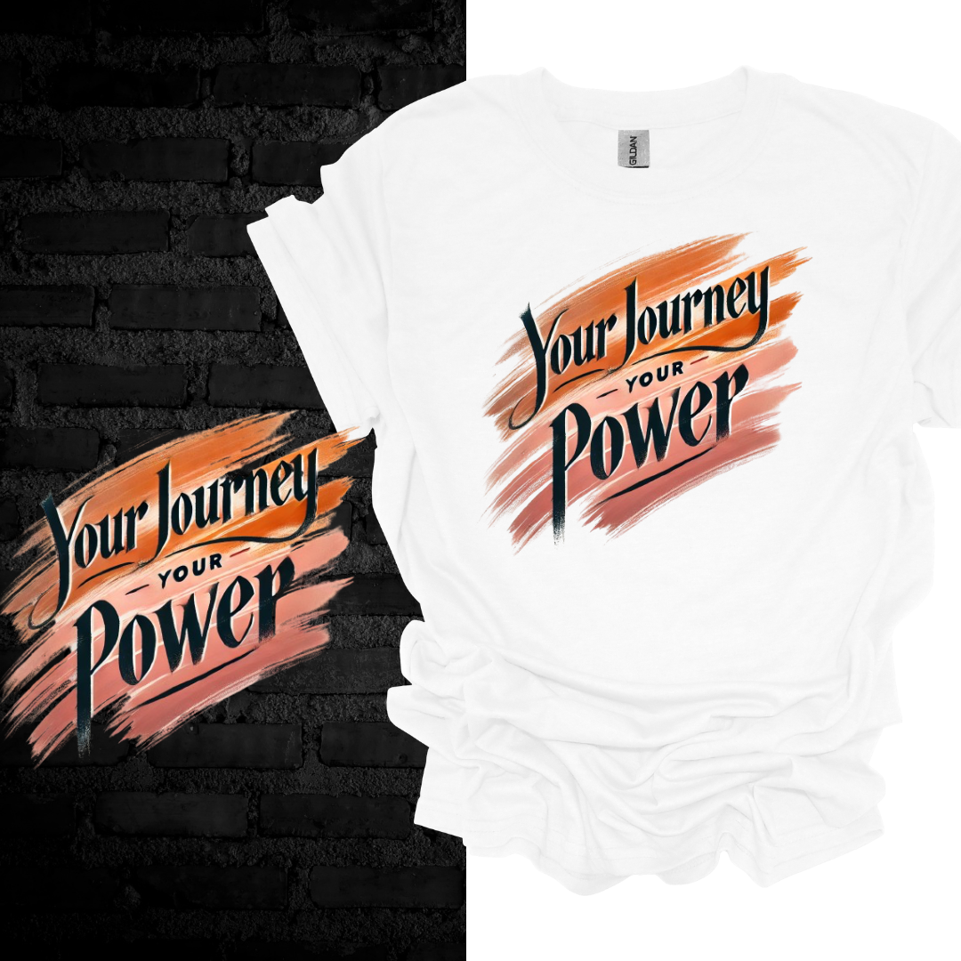 Your Journey, Your Power. T-shirt