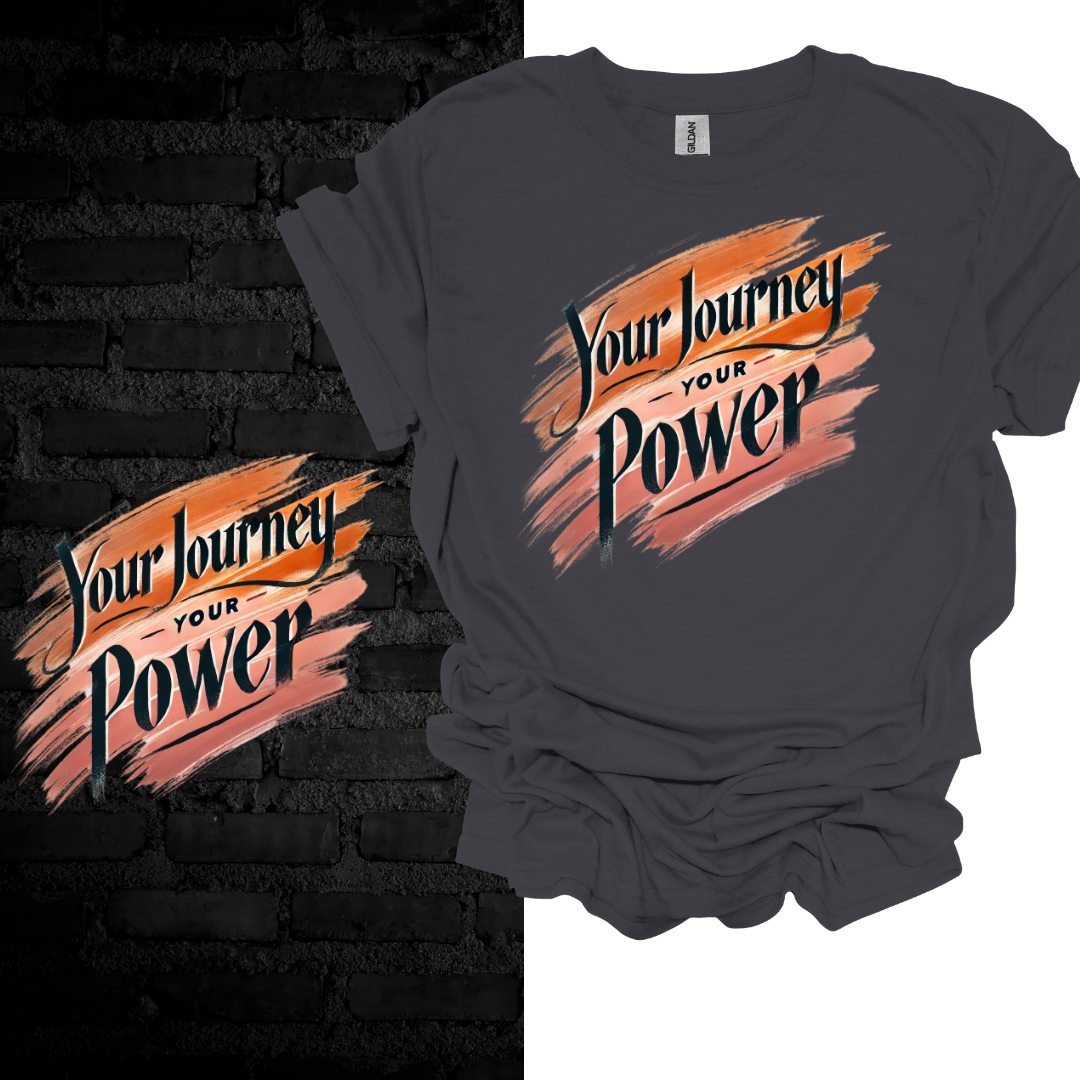 Your Journey, Your Power. T-shirt