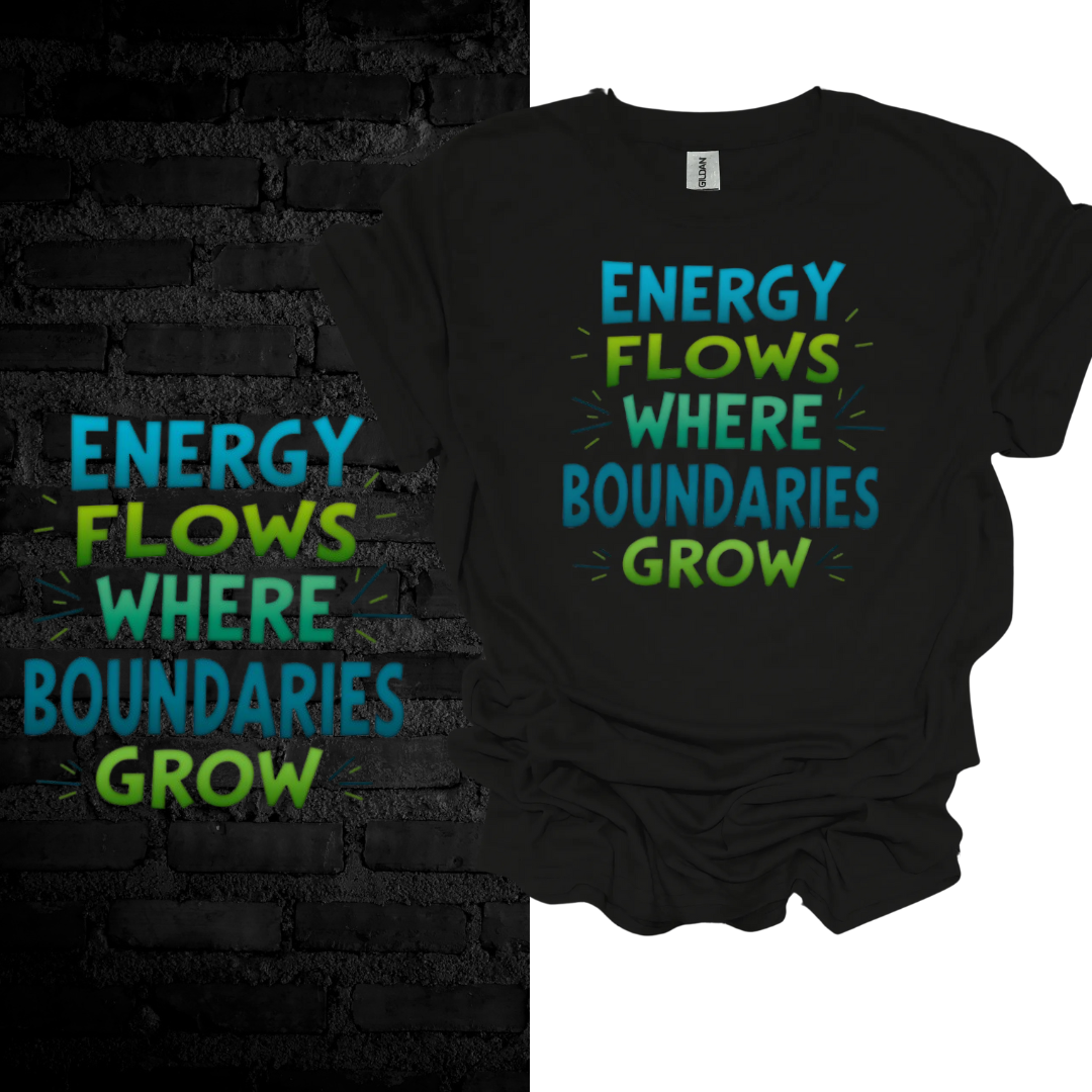 Energy Flows Where Boundaries Grow T-shirt