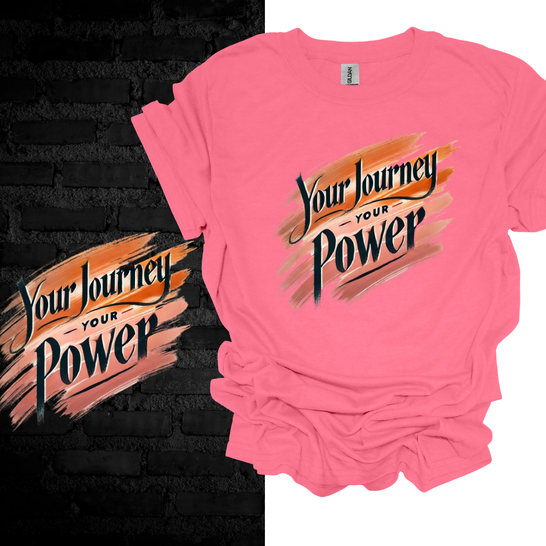 Your Journey, Your Power. T-shirt